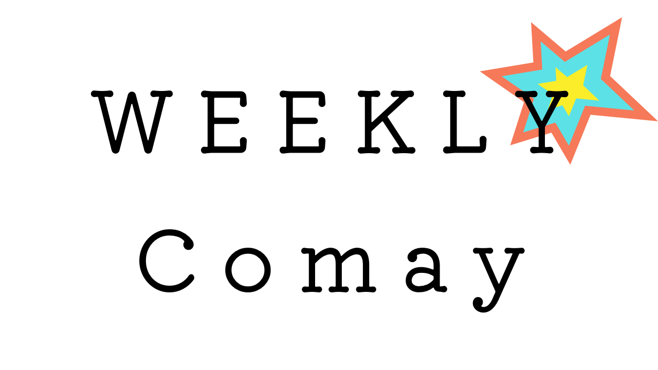 WEEKLY Comay